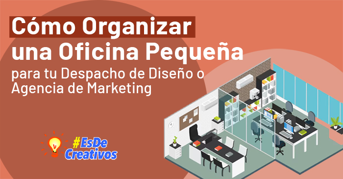 como organizar una oficina pequena